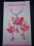 Růžoví motýlci s perličkami<br>cena 130 Kč